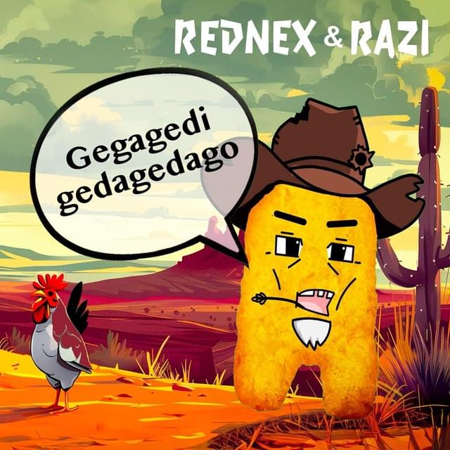 Gegagedigedagedago (Cotton Eye Joe Viral Version) by Rednex