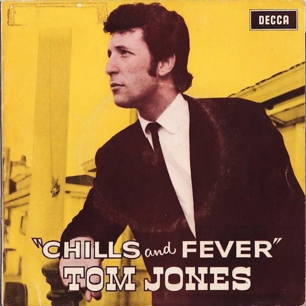 Album cover art for "Chills and Fever" by Tom Jones