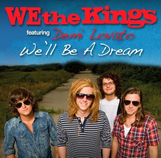 We’ll Be a Dream by We the Kings