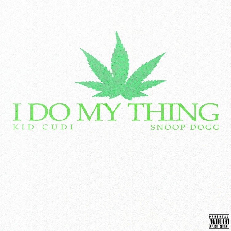 Album cover art for "I Do My Thing" by Kid Cudi & Snoop Dogg