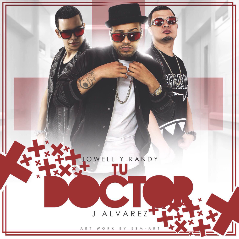 Album cover art for "Tu Doctor" by Jowell & Randy & J Álvarez