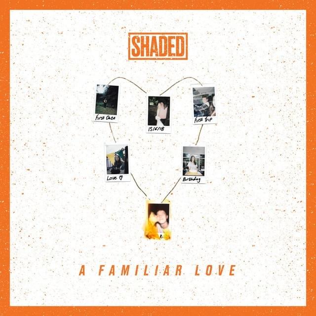 A Familiar Love by SHADED