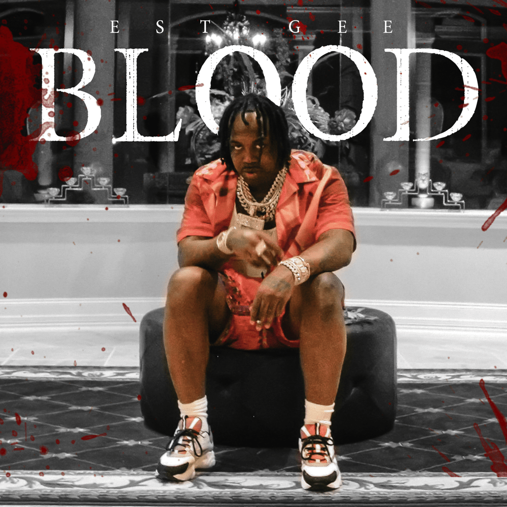 Album cover art for "Blood" by EST Gee