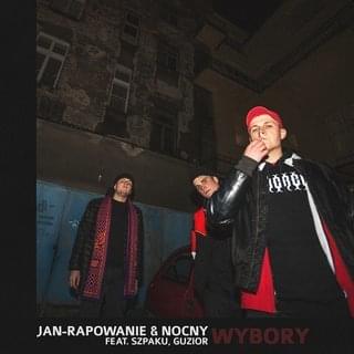 Album cover art for "Wybory" by Jan-rapowanie & NOCNY & Szpaku & Guzior