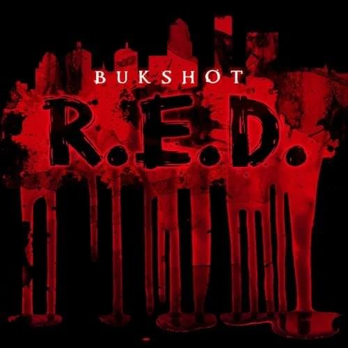 Album cover art for "R.E.D." by Bukshot