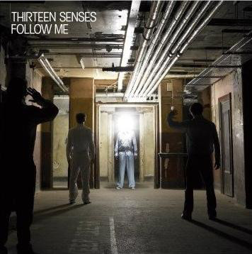 Album cover art for "Follow Me" by Thirteen Senses