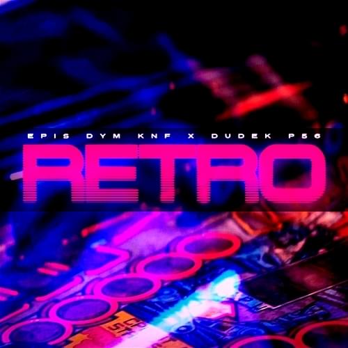 Album cover art for "Retro" by Epis Dym KNF & Dudek P56