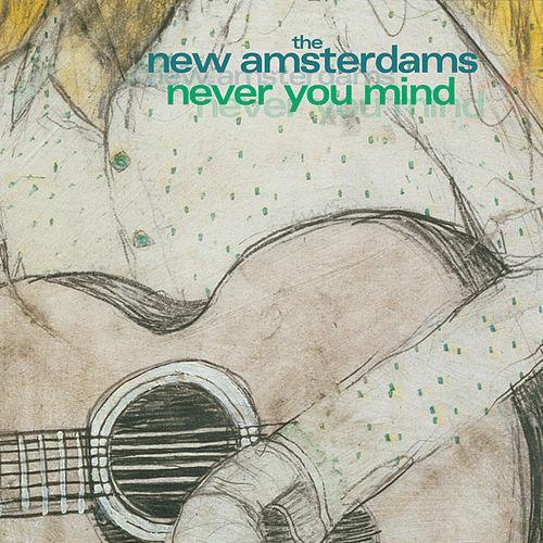Never Treat Others by The New Amsterdams