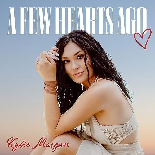 Album cover art for "A Few Hearts Ago" by Kylie Morgan