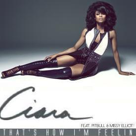 Album cover art for "That’s How I’m Feelin’" by Ciara & Pitbull & Missy Elliott