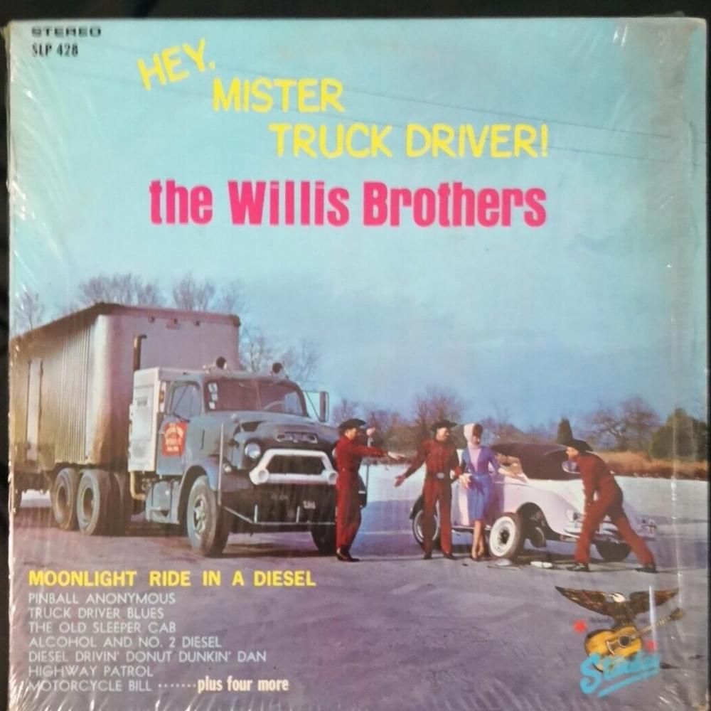 The Only Shoulder (A Trucker Can Cry On) by The Willis Brothers