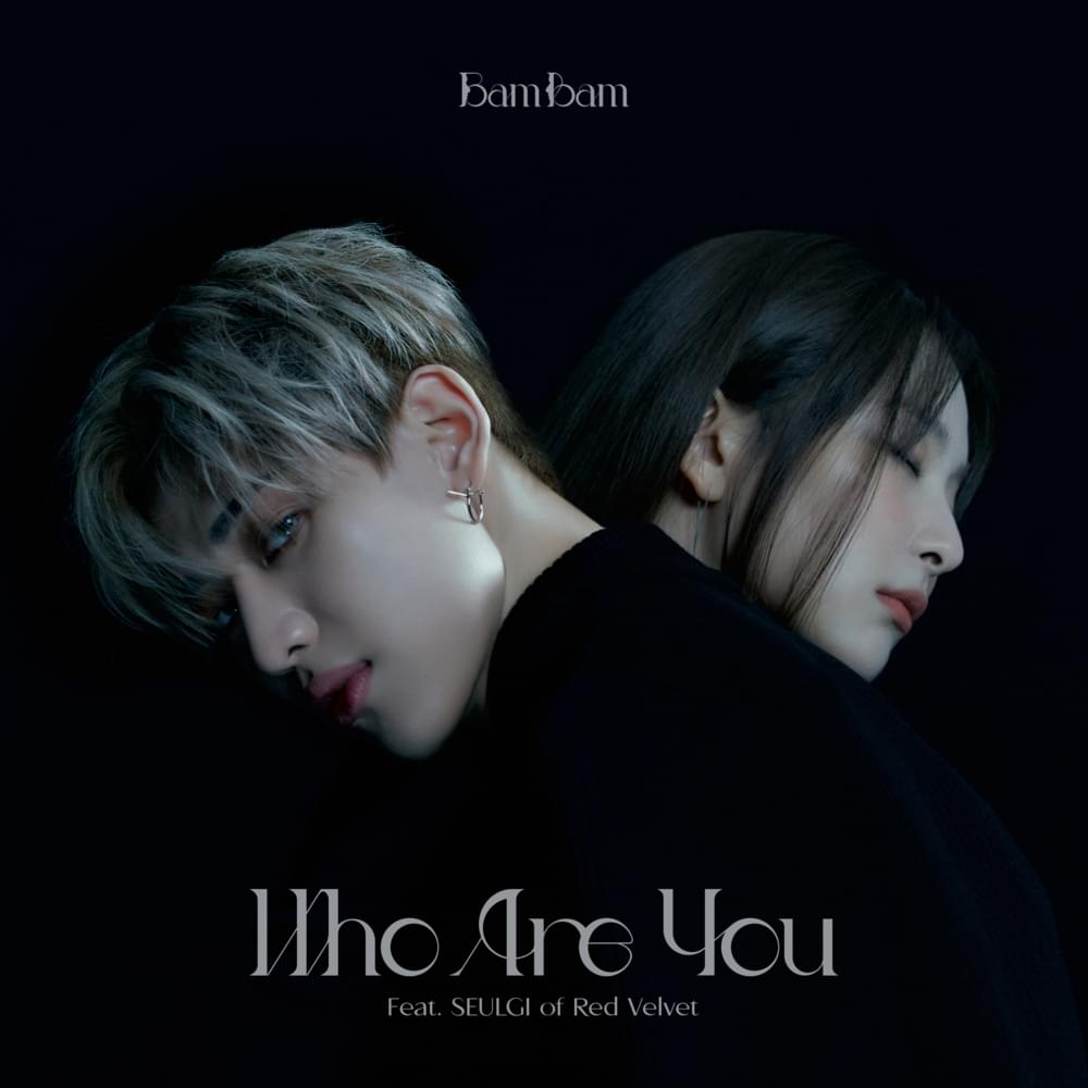 Who Are You by BamBam