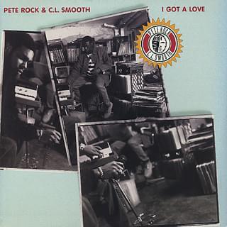 Album cover art for "I Got a Love (Remix Instrumental)" by Pete Rock & CL Smooth