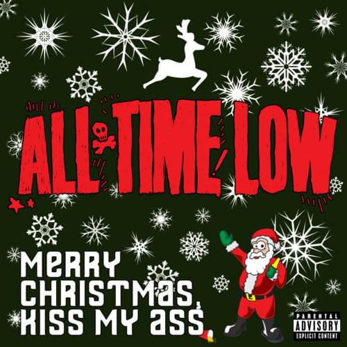 Album cover art for "Merry Christmas, Kiss My Ass" by All Time Low