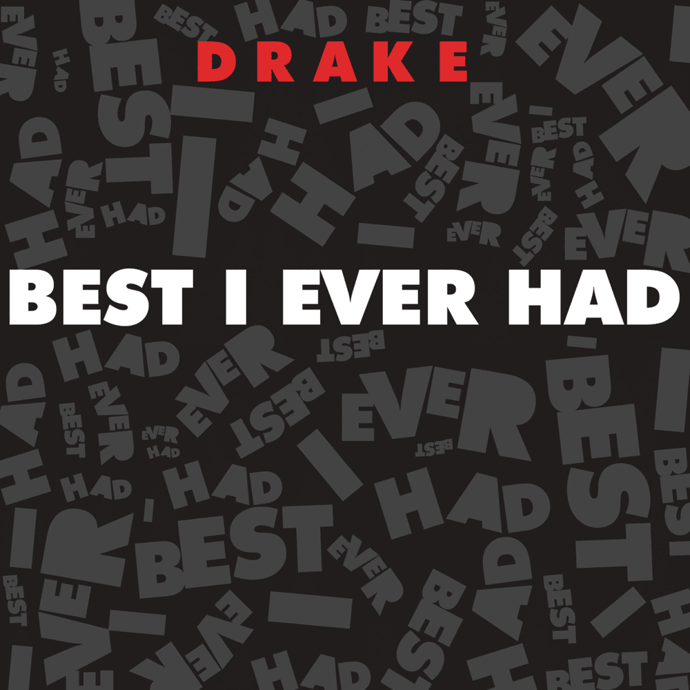Album cover art for "Best I Ever Had" by Drake