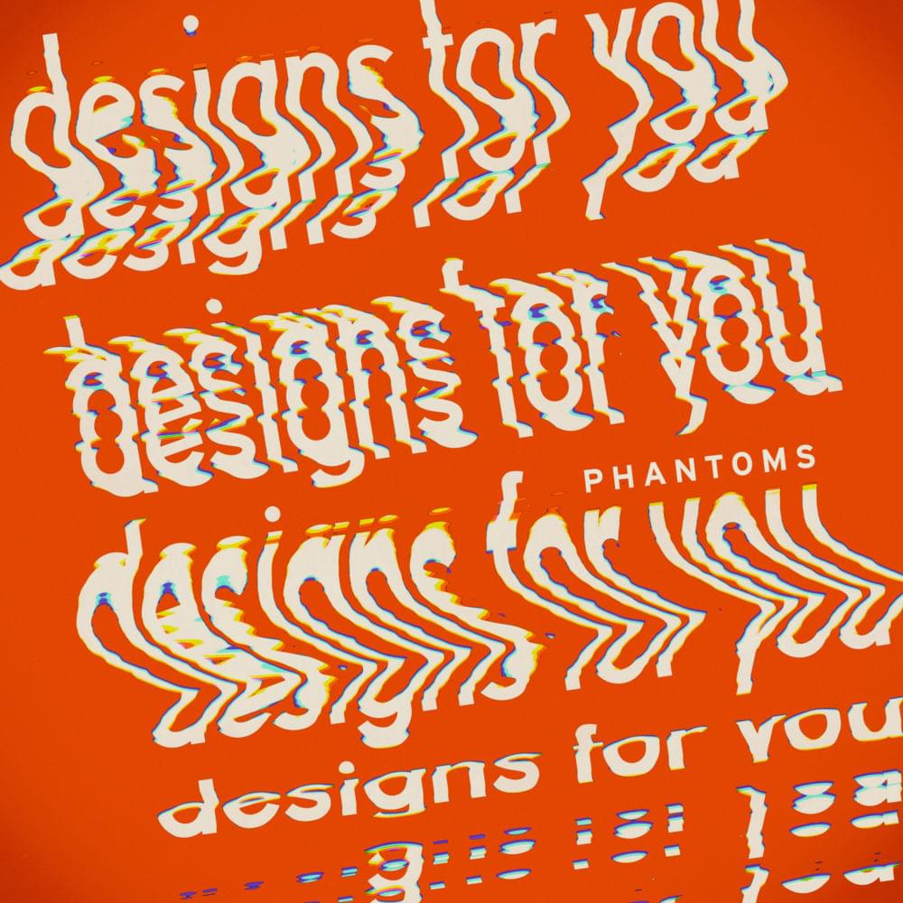 Album cover art for "Designs for You" by Phantoms