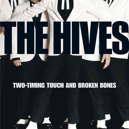 Album cover art for "Two-Timing Touch and Broken Bones" by The Hives