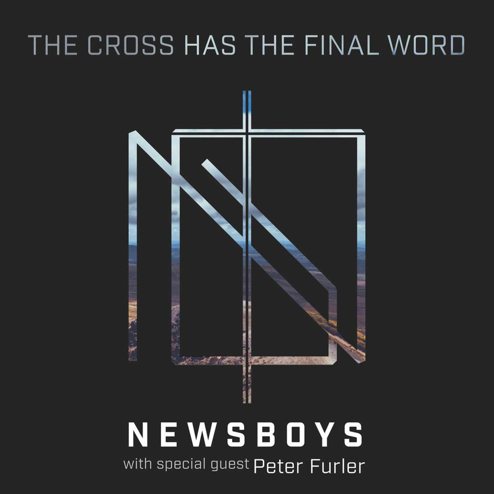 Album cover art for "The Cross Has the Final Word" by Newsboys