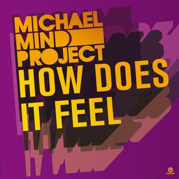 How Does It Feel (Radio Edit) by Michael Mind Project