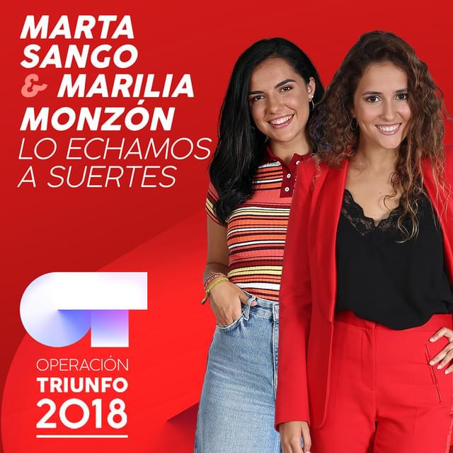 Album cover art for "Lo Echamos A Suertes" by Operación Triunfo 2018 & Marta Sango & Marilia Monzón