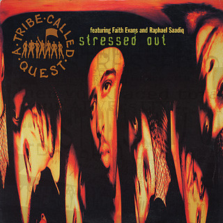 Album cover art for "Stressed Out (Raphael Saadiq Remix)" by A Tribe Called Quest & Raphael Saadiq & Faith Evans & Consequence