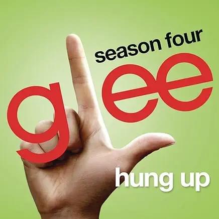 Album cover art for "Hung Up" by Glee Cast