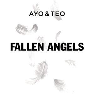 Fallen Angels by Ayo & Teo
