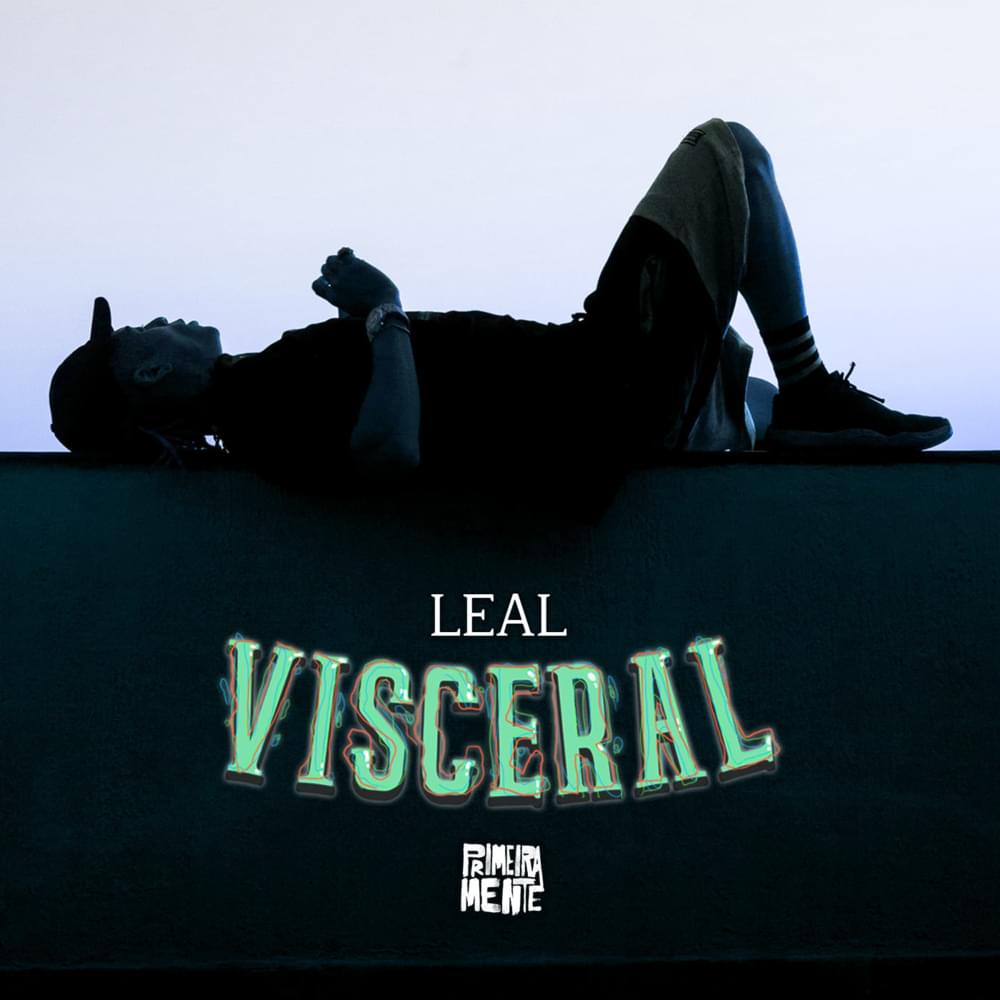 Album cover art for "Visceral" by Leal