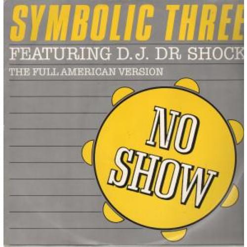 Album cover art for "No Show" by Symbolic Three & PLAYBOY MIKEY D