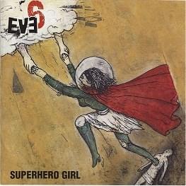 Album cover art for "Superhero Girl" by Eve 6