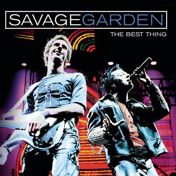 Album cover art for "The Best Thing" by SAVAGE GARDEN