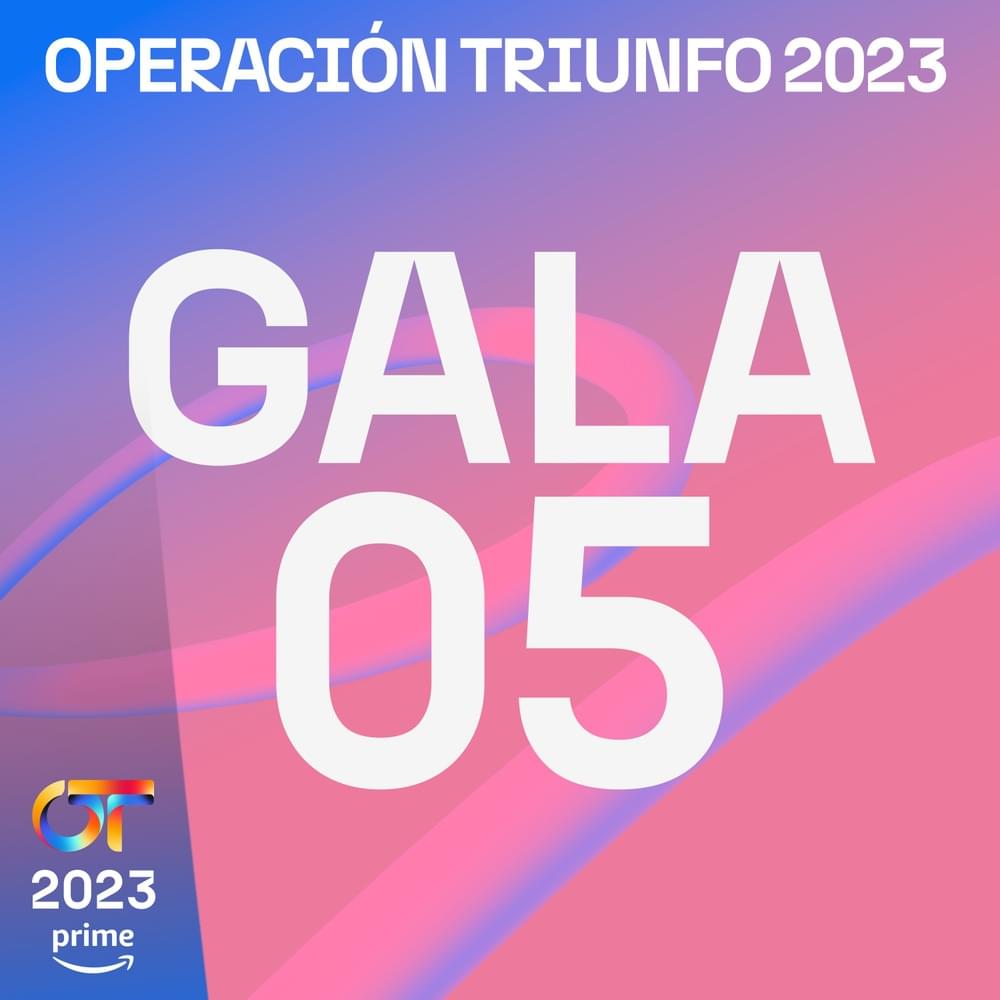 Cover image for OT Gala 5 (Operación Triunfo 2023)