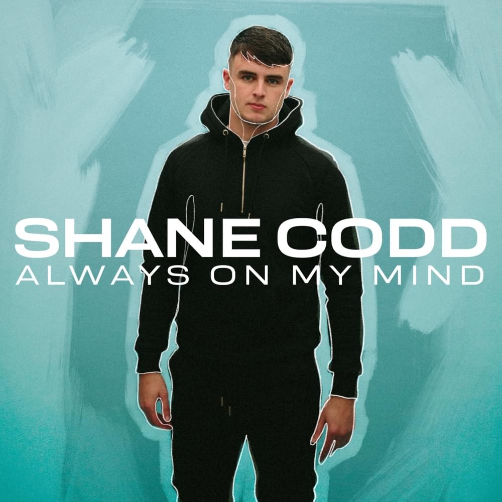 Album cover art for "Always On My Mind" by Shane Codd & Charlotte Haining