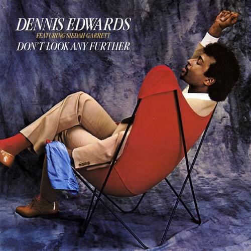 Album cover art for "Don’t Look Any Further" by Dennis Edwards & Siedah Garrett
