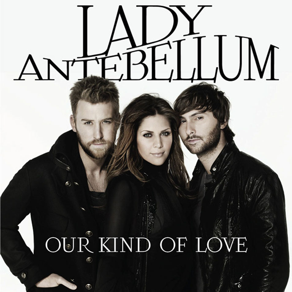 Album cover art for "Our Kind of Love" by Lady A