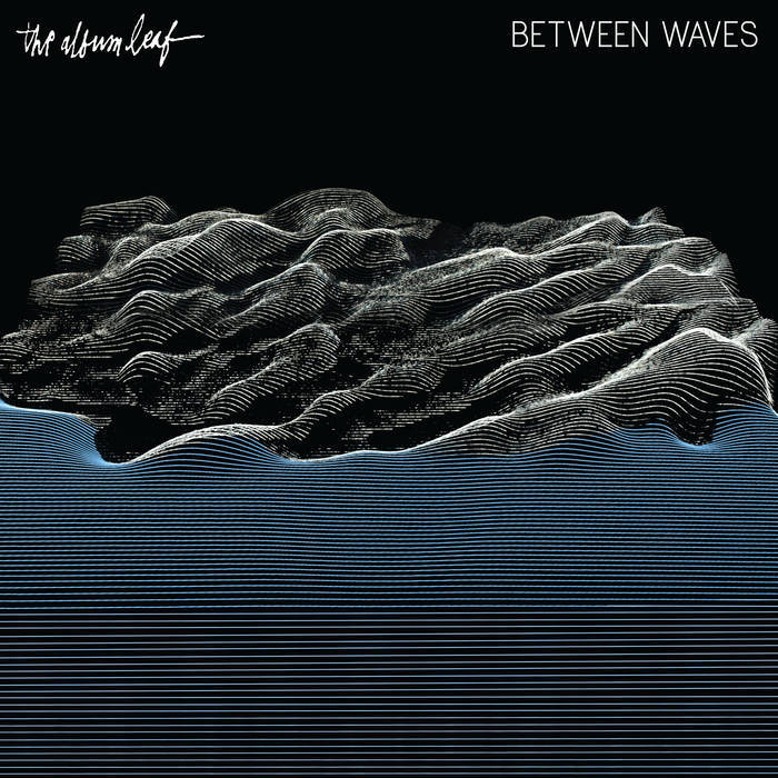 Between Waves by The Album Leaf
