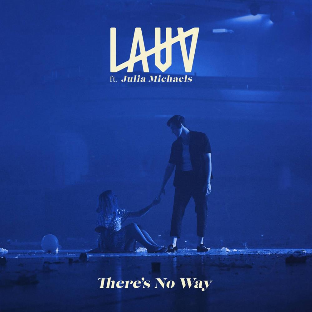 Album cover art for "There’s No Way" by NOW That’s What I Call Music! & Julia Michaels
