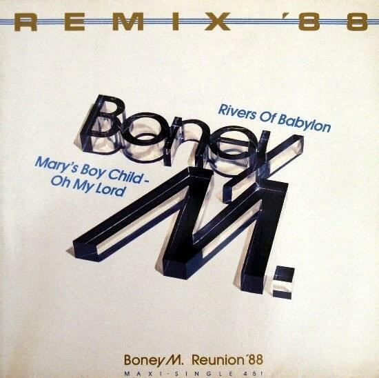 Album cover art for "Rivers of Babylon (1988 Remix)" by Boney M.