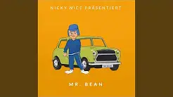 Mr. Bean by Nicky Nice