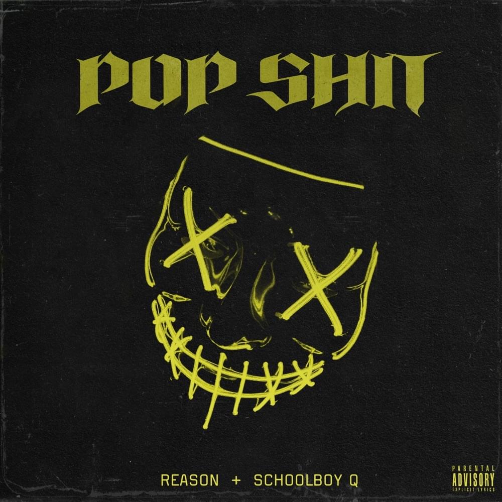 Pop Shit by REASON