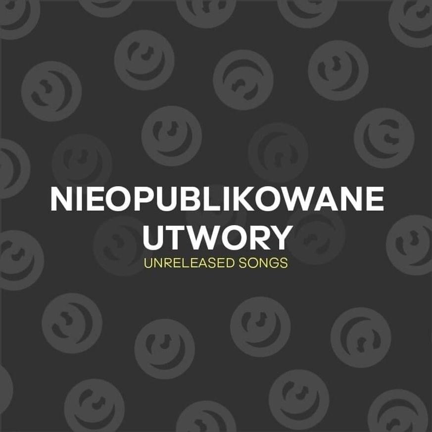 Cover image for Nieopublikowane Utwory
