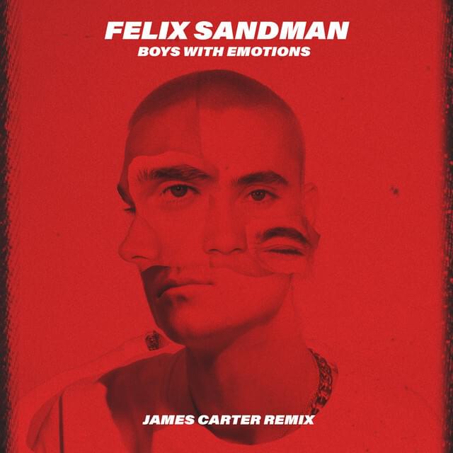 Album cover art for "BOYS WITH EMOTIONS (James Carter Remix)" by FELIX SANDMAN
