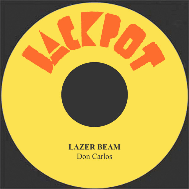 Lazer Beam by Don Carlos