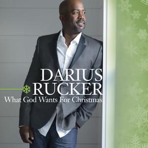 Album cover art for "What God Wants for Christmas" by Darius Rucker