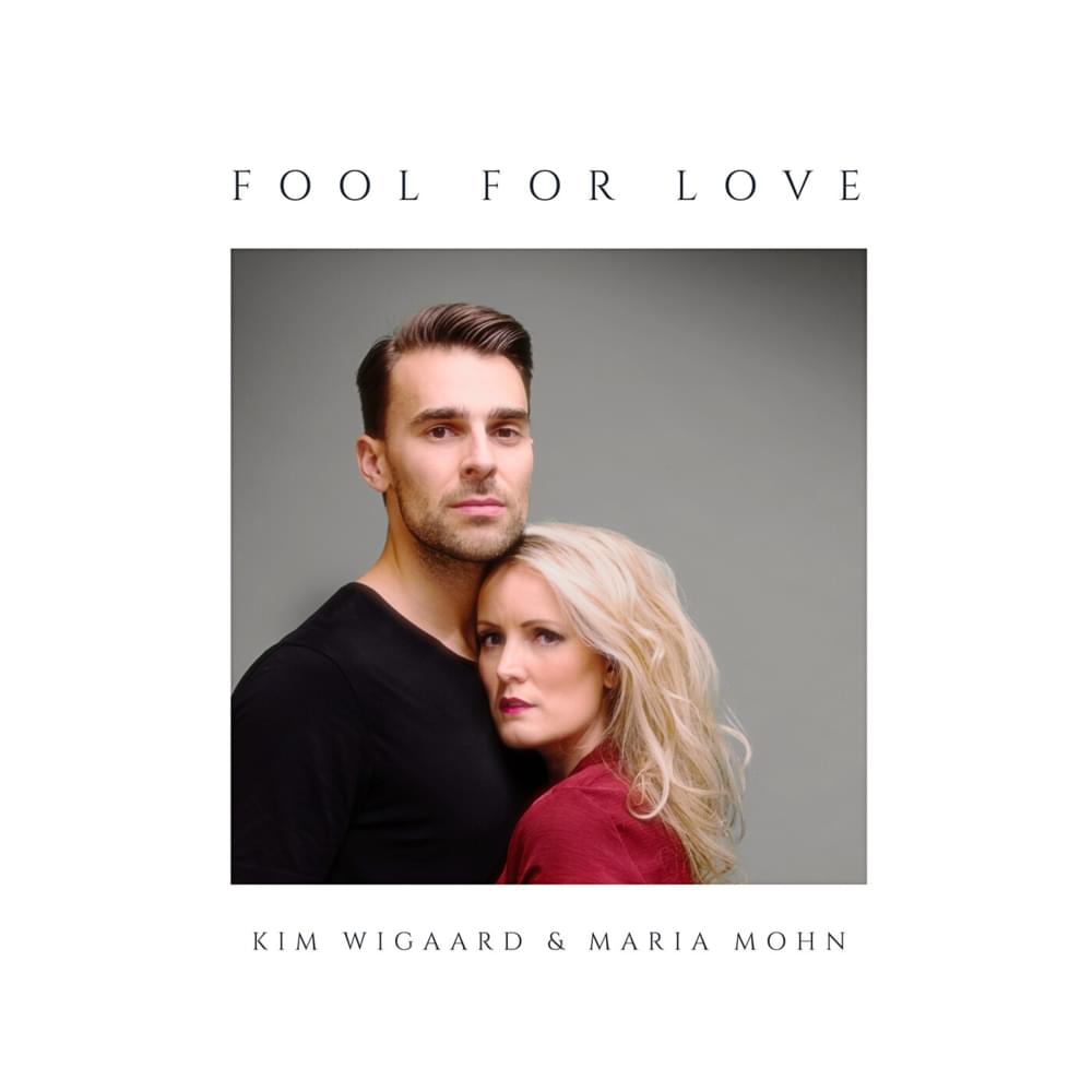 Album cover art for "Fool for Love" by Kim Wigaard & Maria Mohn