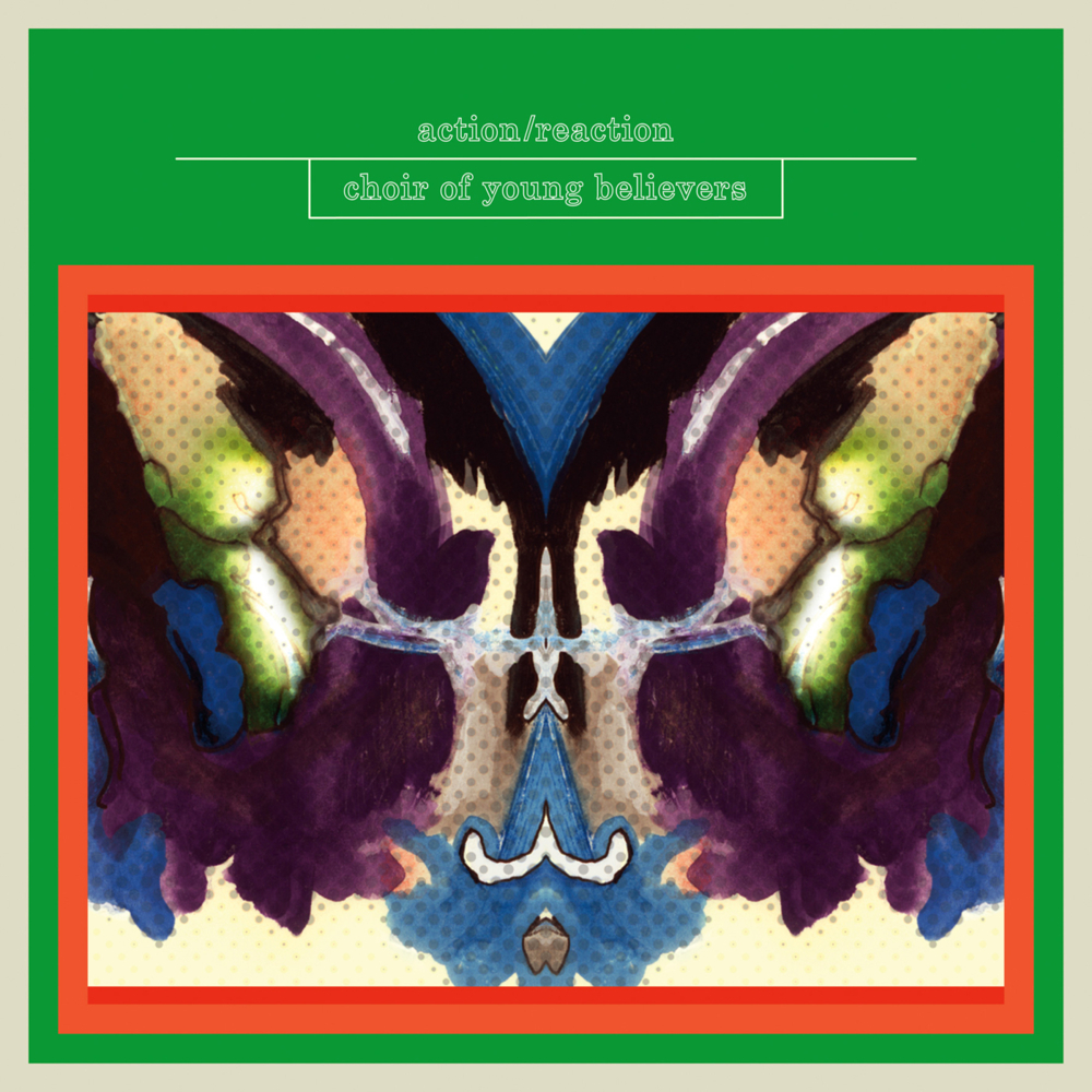 Album cover art for "Action/Reaction" by Choir of Young Believers