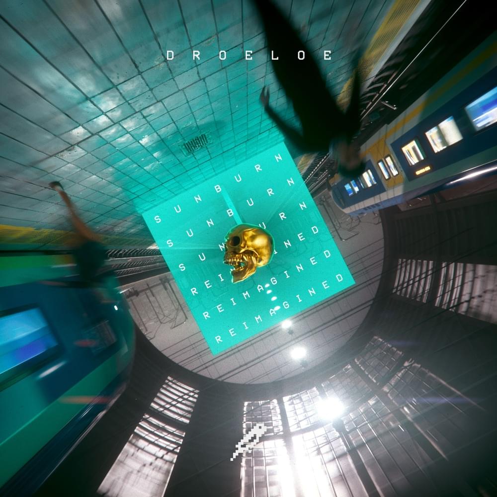 Album cover art for "Sunburn (Reimagined)" by DROELOE