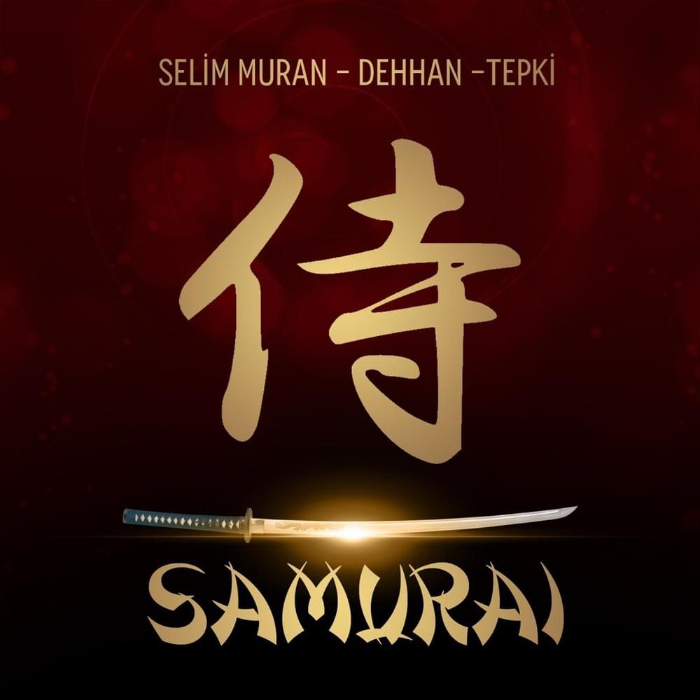 Album cover art for "Samurai" by Tepki & Selim Muran & Dehhan