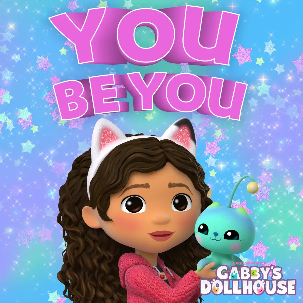 Album cover art for "You Be You" by Gabby’s Dollhouse