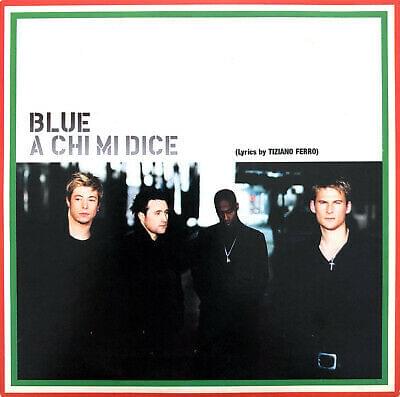 Album cover art for "A chi mi dice" by Blue